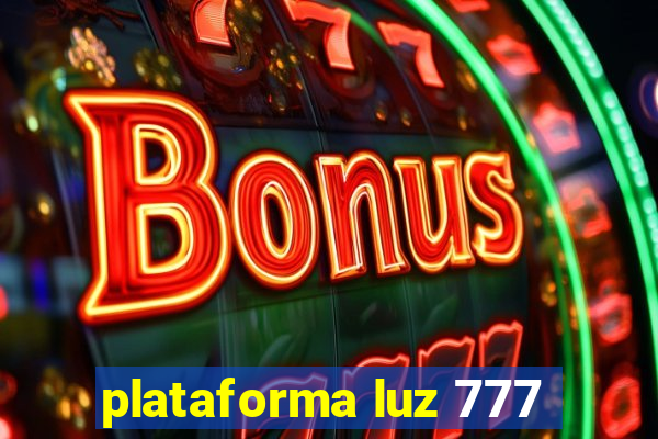 plataforma luz 777